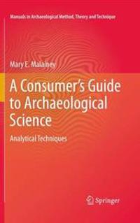 A Consumer's Guide to Archaeological Science