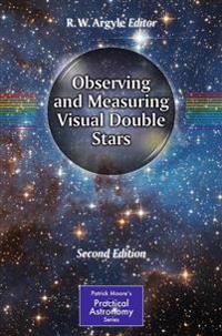 Observing and Measuring Visual Double Stars