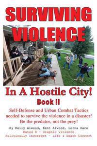Surviving Violence in a Hostile City