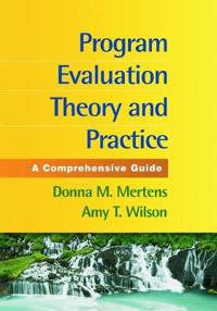 Program Evaluation Theory and Practice