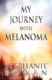 My Journey with Melanoma