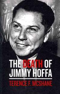 The Death of Jimmy Hoffa