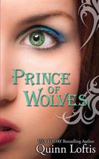 Prince of Wolves: Book 1, Grey Wolves Series