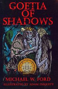 Goetia of Shadows: Illustrated Luciferian Grimoire