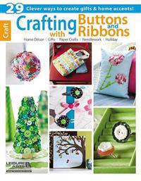 Crafting with Buttons and Ribbons