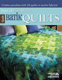 Batik Quilts: Best of Fons & Porter