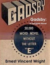 Gadsby: A Lipogram Novel