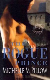The Rogue Prince: Lords of the Var Book Four