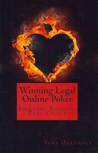 Winning Legal Online Poker: Includes Winning Play Chart