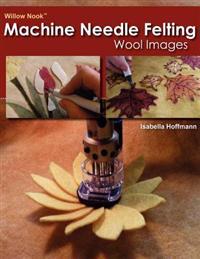 Willow Nook Machine Needle Felting Wool Images