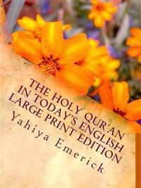 The Holy Qur'an in Today's English: Large Print Edition