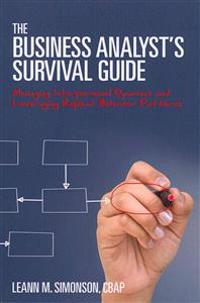 The Business Analyst's Survival Guide: Managing Interpersonal Dynamics and Leveraging Repeat Behavior Patterns