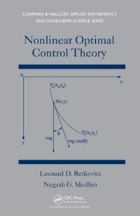 Nonlinear Optimal Control Theory