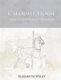 CAROUSEL HORSE: KEIRY: EQUINE THERAPY CHAMPION