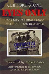 Eyes Only: The Story of Clifford Stone and UFO Crash Retrievals
