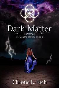 Dark Matter: Elemental Enmity Book Two