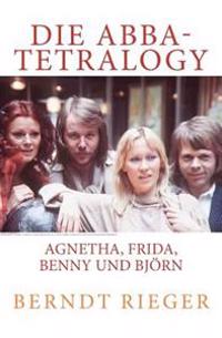 Die Abba-Tetralogy: Agnetha, Frida, Benny Und Bjorn