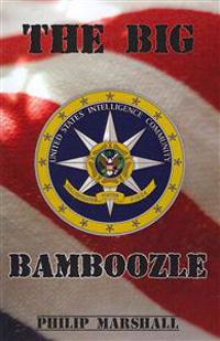 The Big Bamboozle: 9/11 and the War on Terror