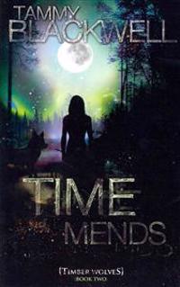 Time Mends: Timber Wolves