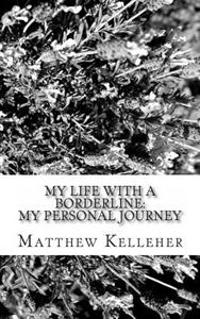 My Life with a Borderline: My Personal Journey
