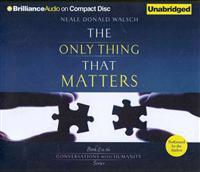 The Only Thing That Matters