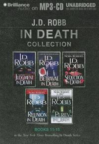 J.D. Robb in Death Collection 3: Judgment in Death, Betrayal in Death, Seduction in Death, Reunion in Death, Purity in Death