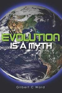 Evolution Is a Myth