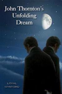 John Thornton's Unfolding Dream