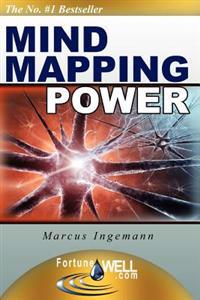 Mind Mapping Power: The Advanced Course That Will Make Your Mind Mapping Skills *Explode* Into New Heights and Help You Reach the Goals of