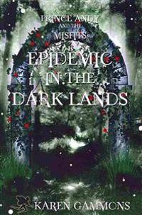 Prince Andy and the Misfits: Epidemic in the Dark Lands