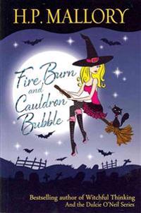 Fire Burn and Cauldron Bubble: The Jolie Wilkins Series