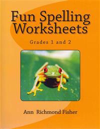 Fun Spelling Worksheets: Grades 1 and 2