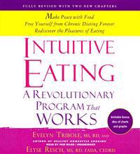 Intuitive Eating: A Revolutionary Program That Works