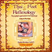 Thai Foot Reflexology- An Ancient Approach to Foot Massage,