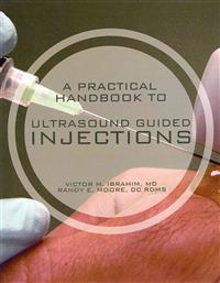 A Practical Handbook to Ultrasound Guided Injections