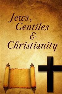 Jews, Gentiles, and Christianity