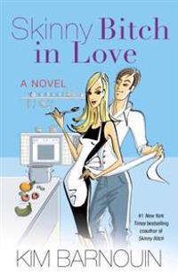 Skinny Bitch in Love