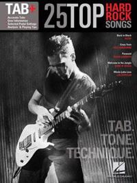 25 Top Hard Rock Songs - Tab. Tone. Technique.: Tab+