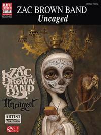 Brown Zac Band Uncaged Play it Like it is Gtr Bk