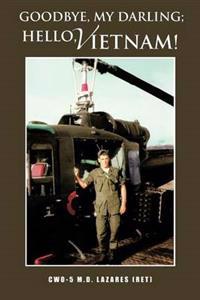 Goodbye, My Darling; Hello, Vietnam!