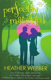 Perfectly Matched: A Lucy Valentine Novel