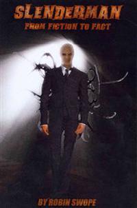 Slenderman: From Fiction to Fact