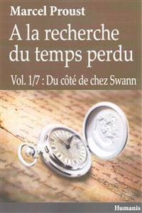 a la Recherche Du Temps Perdu - Vol.1/7: Du Cote de Chez Swann