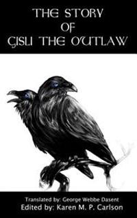 The Story of Gisli the Outlaw: Gisli's Saga