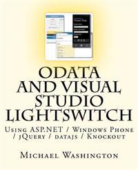 Odata and Visual Studio Lightswitch Using ASP.Net / Windows Phone / Jquery / Datajs / Knockout