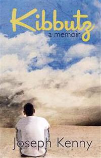 Kibbutz: A Memoir