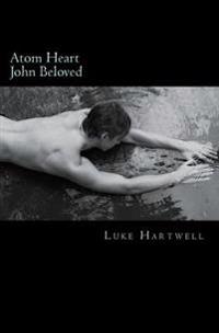 Atom Heart John Beloved