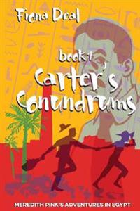 Carter's Conundrums: Book 1 of Meredith Pink's Adventures in Egypt