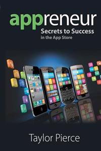 Appreneur - Secrets to Success in the App Store