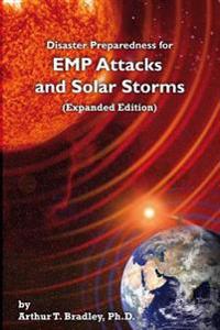 Disaster Preparedness for Emp Attacks and Solar Storms (Expanded Edition)